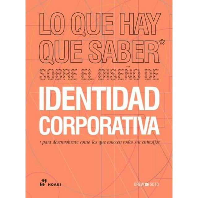 Lo que h ay que saber sobre el diseño de Identidad Corporativa