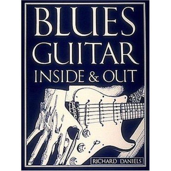 Pre-Owned Blues Guitar Inside and Out (Paperback) 089524148X 9780895241481