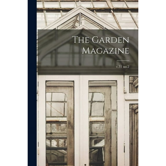 The Garden Magazine; v.31 no.2