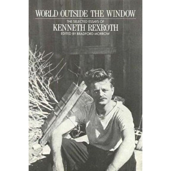 Pre-Owned World Outside the Window: Selected Essays (Hardcover) 0811210243 9780811210249