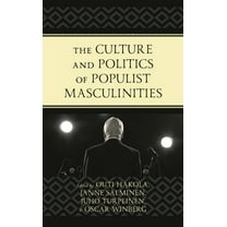 The Culture and Politics of Populist Masculinities, (Paperback)