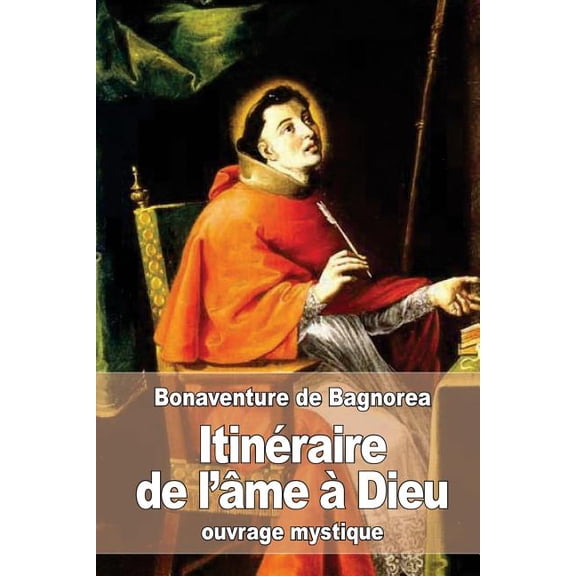 Itinéraire de l'âme à Dieu (Paperback)