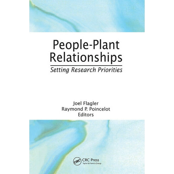 People-Plant Relationships: Setting Research Priorities, (Paperback)