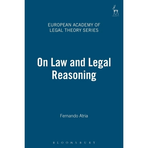 European Academy of Legal Theory On Law and Legal Reasoning, Book 3, (Hardcover)