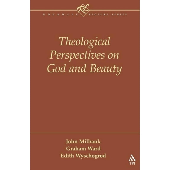 Rockwell Lectures (Trinity Paperback) Theological Perspectives on God and Beauty, (Paperback)