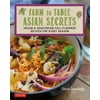Farm to Table Asian Secrets: Vegan & Vegetarian Full-Flavored Recipes for Every Season (Paperback)
