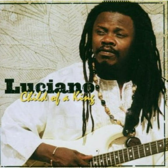 Luciano - Child of a King - Music & Performance - CD