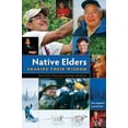 thumbnail image 1 of Pre-Owned Native Elders: Sharing Their Wisdom (Paperback) 097791836X 9780977918362, 1 of 1