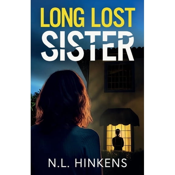 Long-Lost Sister: An unputdownable psychological thriller with a breathtaking twist, (Paperback)