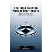 The India-Pakistan Nuclear Relationship (Hardcover)