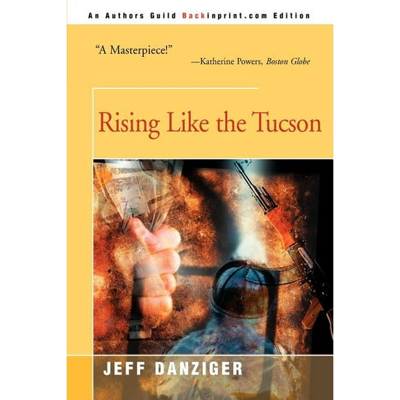 Rising Like the Tucson, (Paperback)