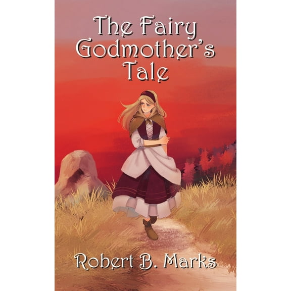 The Fairy Godmother's Tale, (Paperback)