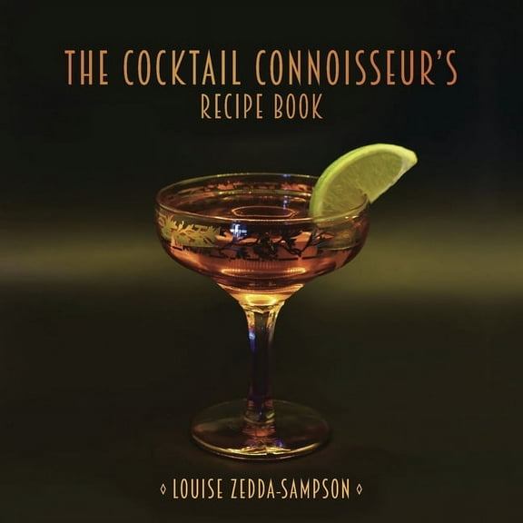 The Cocktail Connoisseur's Recipe Book, (Paperback)