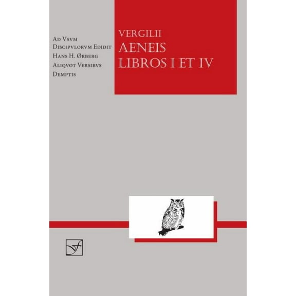 Lingua Latina: Vergil: Aeneis Libros I et IV (Edition 1) (Paperback)