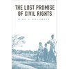 The Lost Promise of Civil Rights (Paperback)
