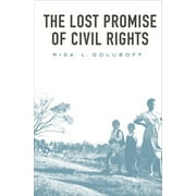 The Lost Promise of Civil Rights (Paperback)