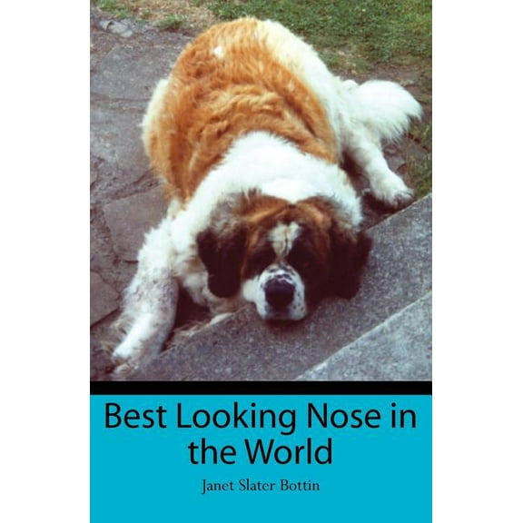 Best Looking Nose in the World, (Paperback)