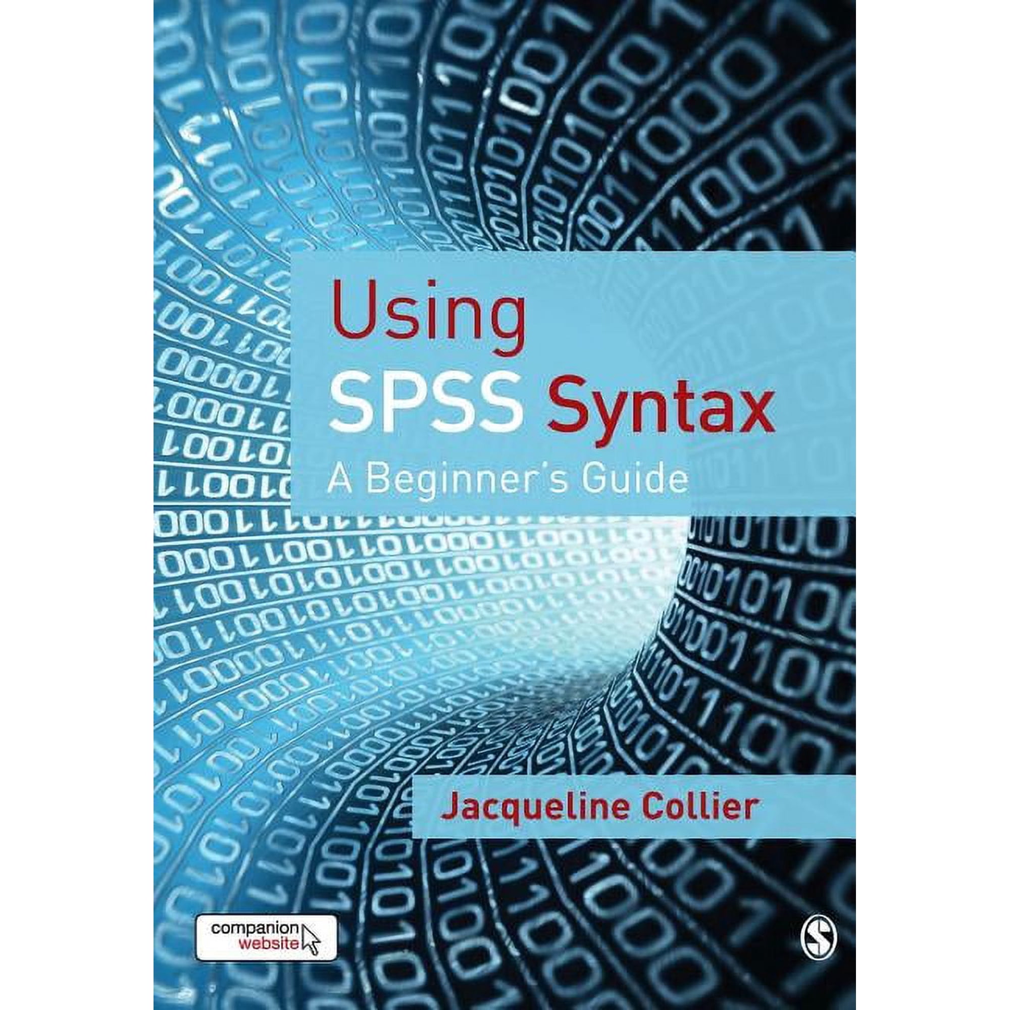 Using SPSS Syntax: A Beginner′s Guide (Paperback)