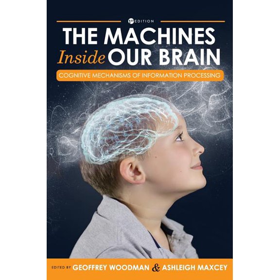 Machines Inside Our Brain: Cognitive Mechanisms of Information Processing, (Hardcover)