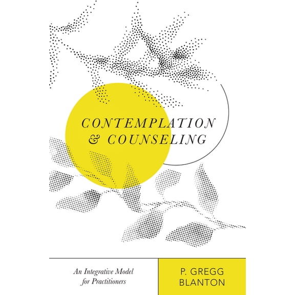 Christian Association for Psychological Contemplation and Counseling: An Integrative Model for Practitioners, (Paperback)