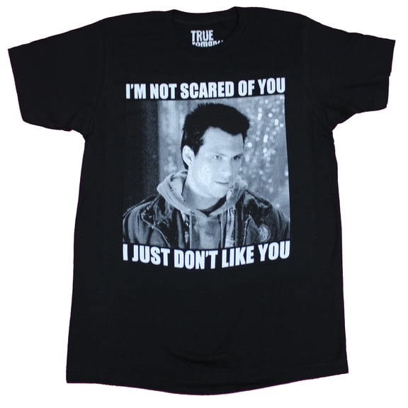 True Romance Mens T-Shirt - Not Scared Just Don't Like you (Medium)