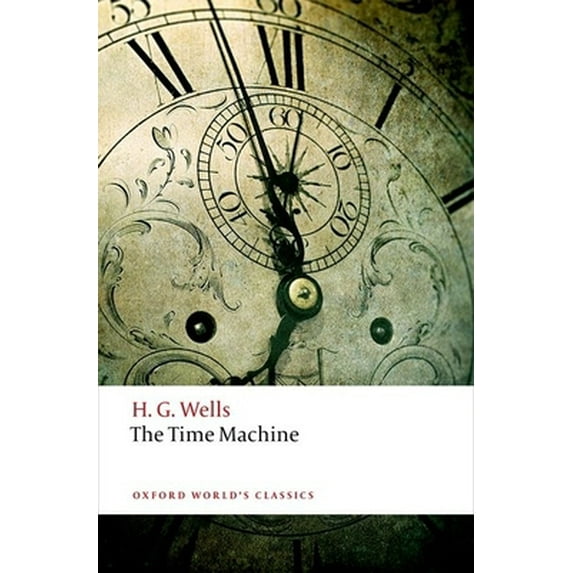 Pre-Owned The Time Machine (Paperback) 0198707517 9780198707516