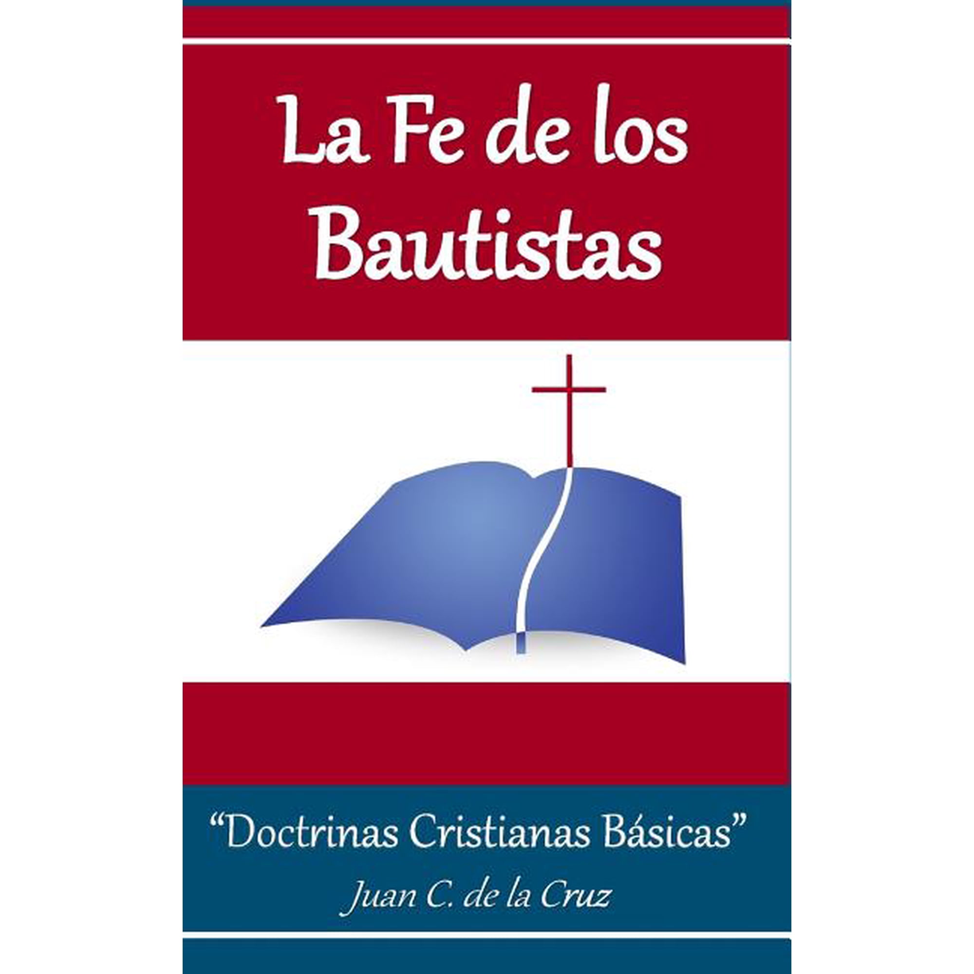 La Fe de los Bautistas (Paperback)