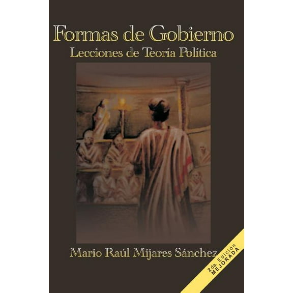Formas de Gobierno (Paperback) by Mario Ra S Nchez, Mario Raul Mijares Sanchez