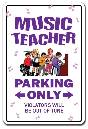 MUSIC TEACHER Sign parking lessons instructor band high middle gift orchestra