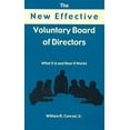 thumbnail image 2 of The New Effective Voluntary Board of Directors: What It Is and How It Works, 2 of 2