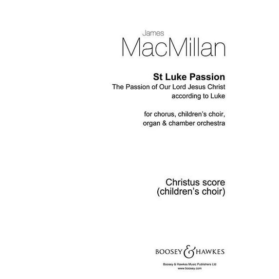 St. Luke Passion : Children's Score