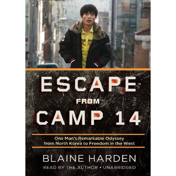 Pre-Owned Escape from Camp 14: One Man's Remarkable Odyssey North Korea to Freedom in the West Paperback