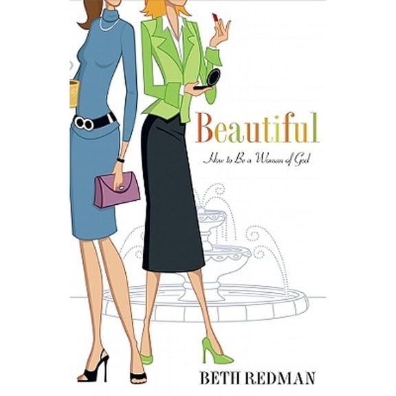 Pre-Owned Beautiful: How to Be a Woman of God (Paperback) by Beth Redman