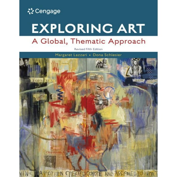 Pre-Owned Exploring Art: A Global, Thematic Approach, Revised (MindTap Course List)