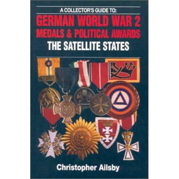 Pre-Owned German World War 2 Medals and Political Awards, the Satellite States (Paperback) 0711028524 9780711028524