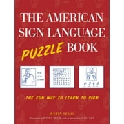 The American Sign Language Puzzle Book: The Fun Way to Learn to Sign [Paperback - Used]
