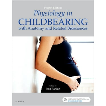 Physiology in Childbearing: With Anatomy and Related Biosciences, (Paperback)