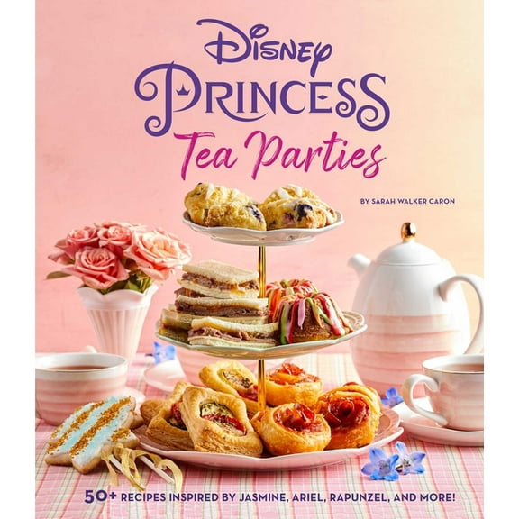 Disney Princess Disney Princess Tea Parties Cookbook (Kids Cookbooks, Disney Fans), (Hardcover)