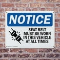 thumbnail image 4 of (2 Pack) Seat Belts Must Be Worn In This Vehicle OSHA Notice Sign 10 Inch X 7 Inch Indoor / Outdoor Rust-Free Aluminum Metal Signs for Workplace, Workshop, and Construction Site, Made, 4 of 8