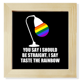 thumbnail image 1 of Dice ser heterosexual me di gusto el arco iris Pantalla de escritorio de pared de fotograma cuadrado, 1 of 4