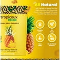 thumbnail image 6 of Tropicaux Reign Organic Non-GMO Dried Pineapple No Sugar Added, 3oz, Pack of 2 (6oz Total), 6 of 6
