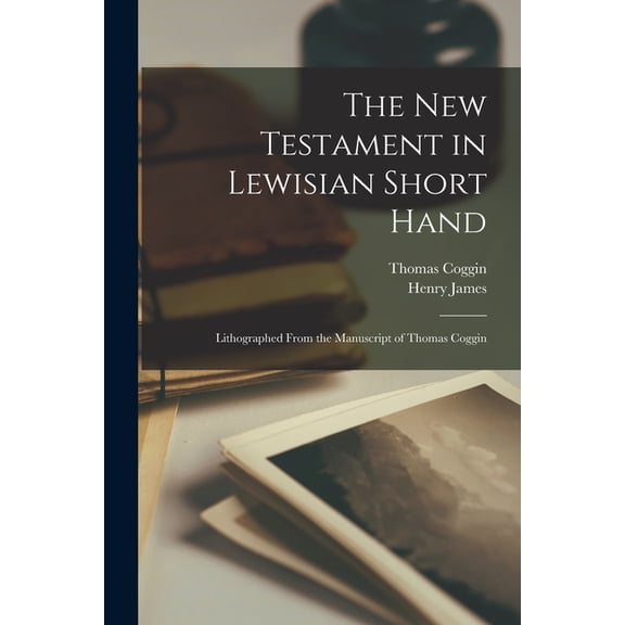 The New Testament in Lewisian Short Hand, (Paperback)