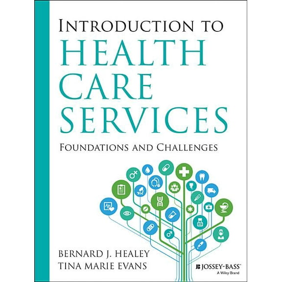 Introduction to Health Care Services: Foundations and Challenges (Paperback)