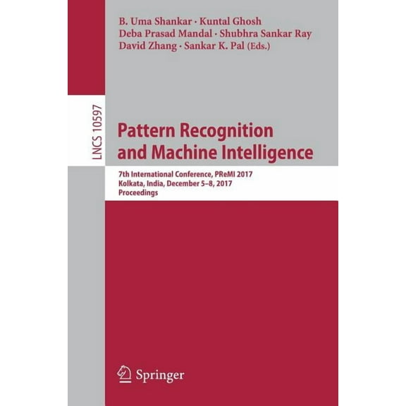 Pattern Recognition and Machine Intelligence: 7th International Conference, Premi 2017, Kolkata, India, December 5-8, 20, (Paperback)