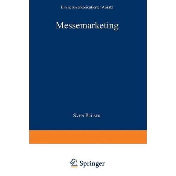 Messemarketing: Ein Netzwerkorientierter Ansatz, (Paperback)