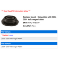 thumbnail image 2 of Radiator Mount - Compatible with 2006 - 2009 Volkswagen Rabbit 2007 2008, 2 of 2
