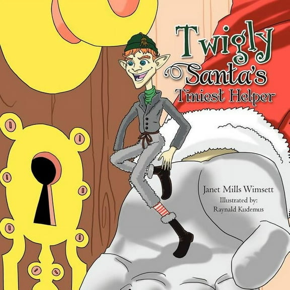 Twigly- Santa's Tiniest Helper, (Paperback)