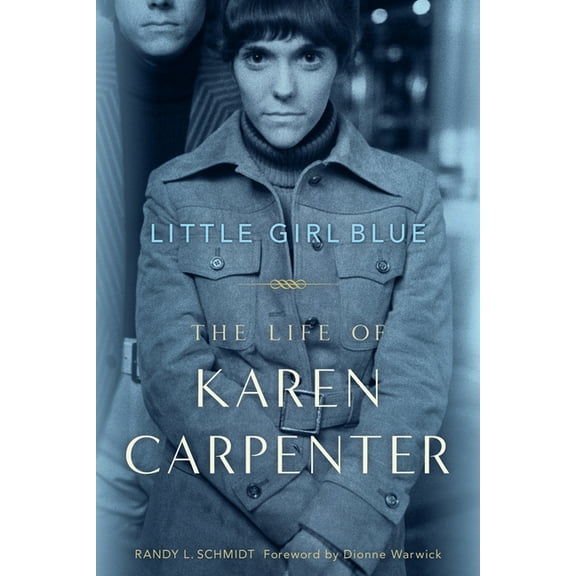 Little Girl Blue: The Life of Karen Carpenter, (Paperback)