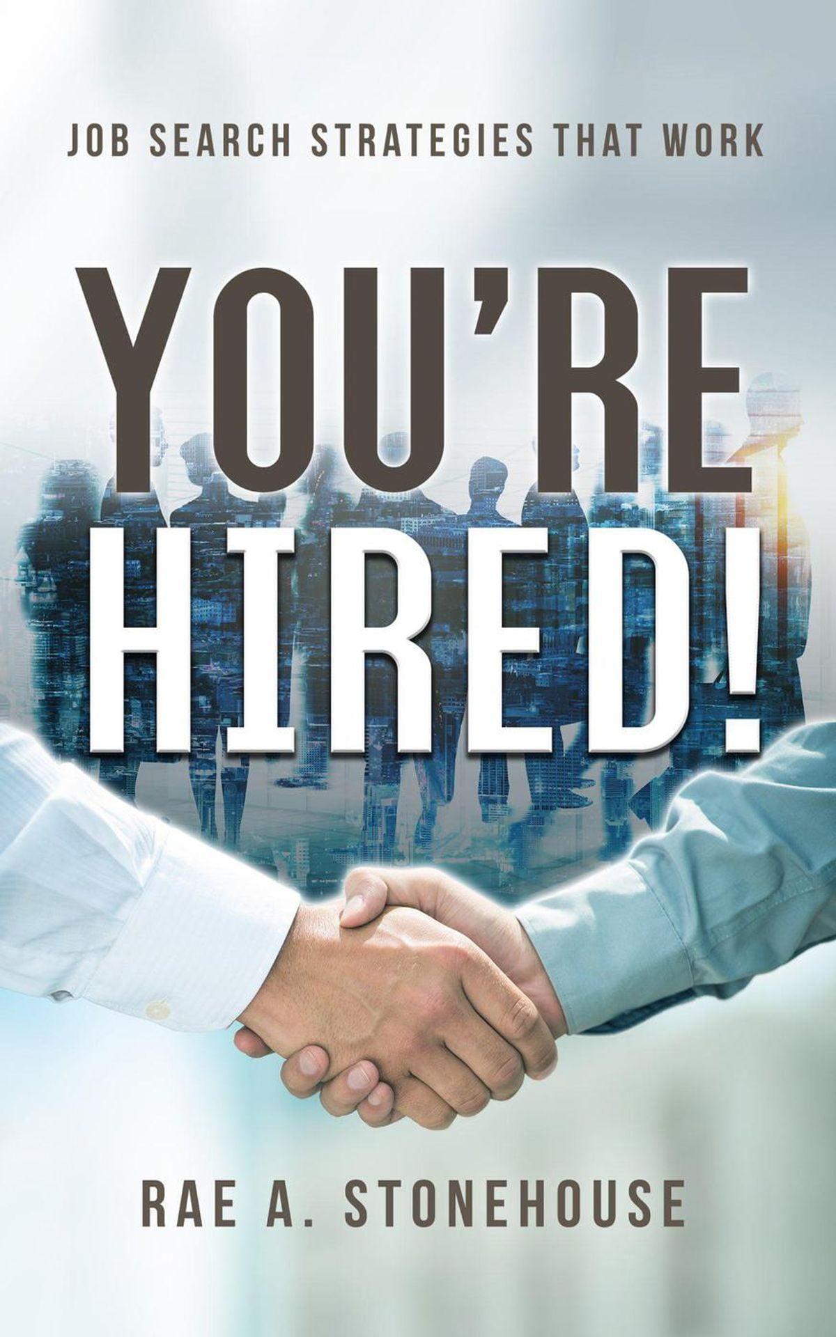 You're Hired! Job Search Strategies That Work eBook