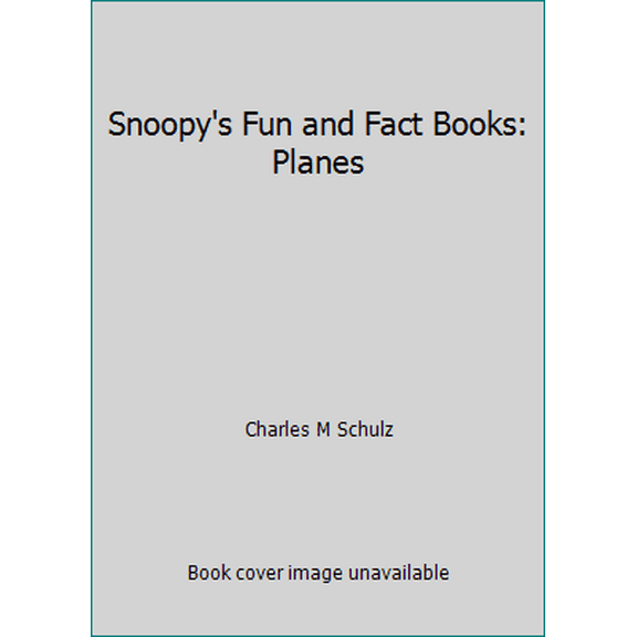 Pre-Owned Snoopy's Fun and Fact Books: Planes (Paperback) 0394841727 9780394841724